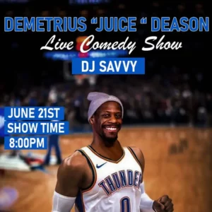 Demetrius "Juice" Deason Live in OKC